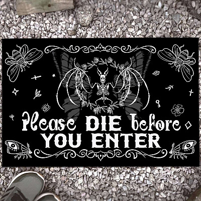 Please Die Before You Enter Indoor Outdoor Decorative Doormat