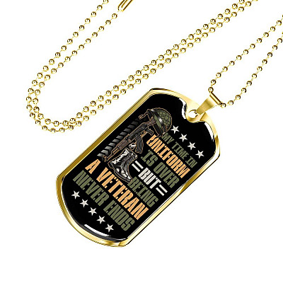 My Time In Uniform Is Over But Being A Veteran Never Ends Dog Tag Pendant Necklace - Veteran Gifts For Men