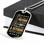 My Time In Uniform Is Over But Being A Veteran Never Ends Dog Tag Pendant Necklace - Veteran Gifts For Men