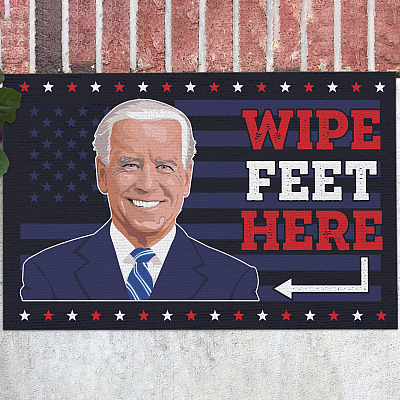 Wipe Feet Here Joe Biden Indoor Outdoor Doormat - Funny Anti Biden Doormat