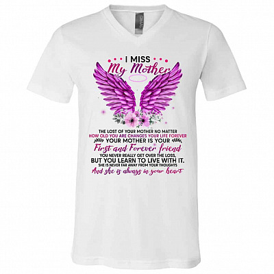 I Miss My Mother The Lost Of Yo V-Neck, White, V-Neck T-Shirt