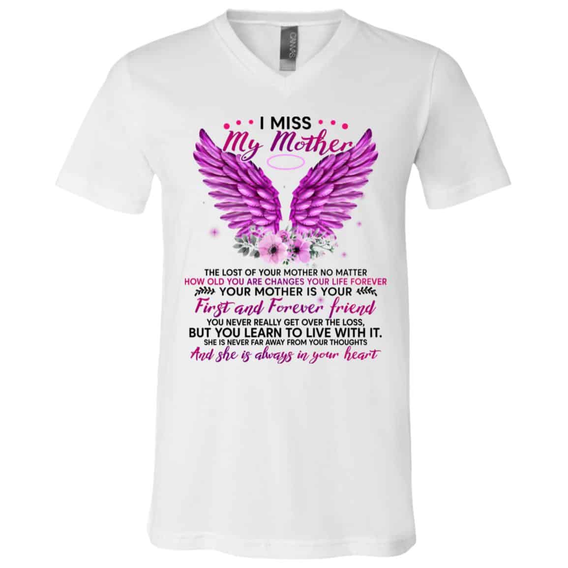 I Miss My Mother The Lost Of Yo V-Neck, White, V-Neck T-Shirt I Miss My Mother The Lost Of Yo V-Neck, White, V-Neck T-Shirt