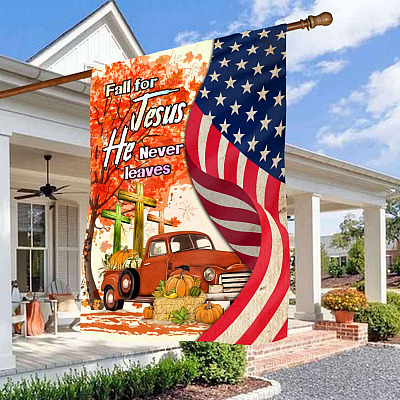 Fall For Jesus He Never Leaves Red Truck Jesus Cross American Outdoor House Flag - Thanksgiving Home Garden Flag