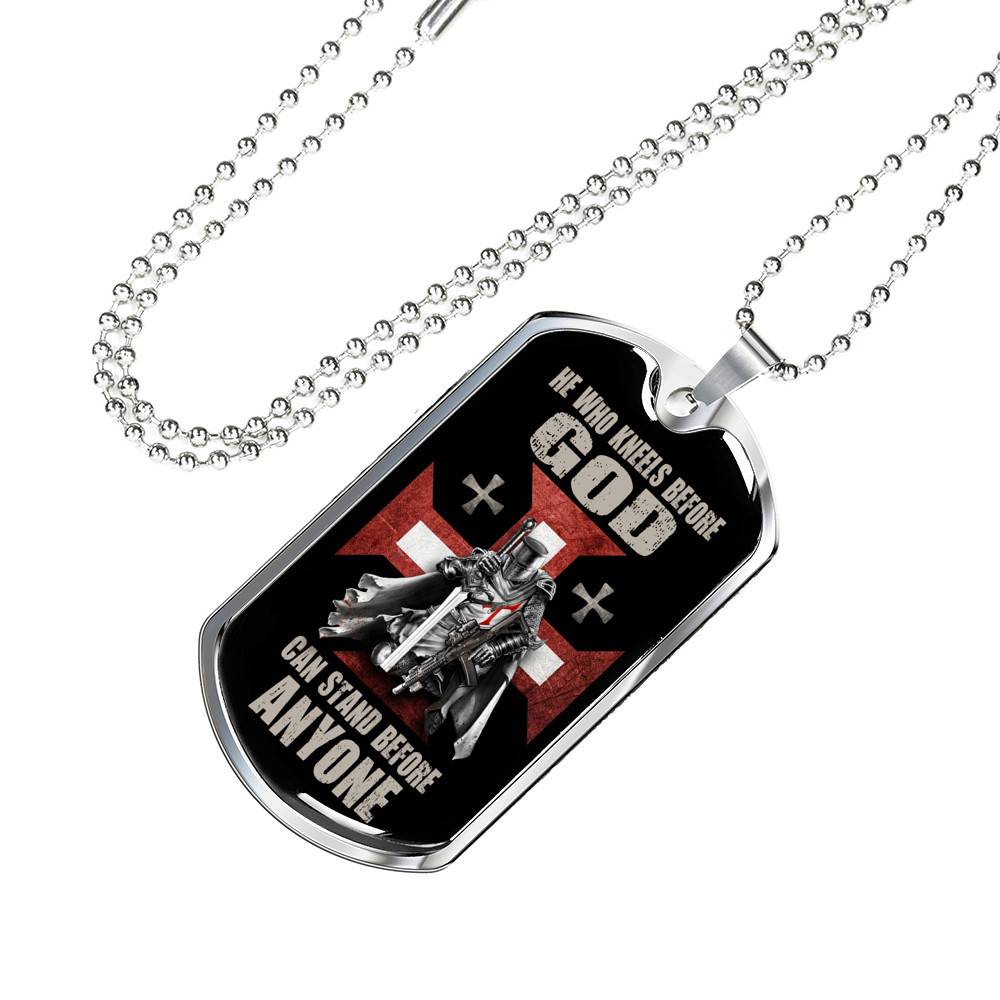 He Who Kneels Before God Can Stand Before Anyone Dog Tag Pendant Necklace He Who Kneels Before God Can Stand Before Anyone Dog Tag Pendant Necklace