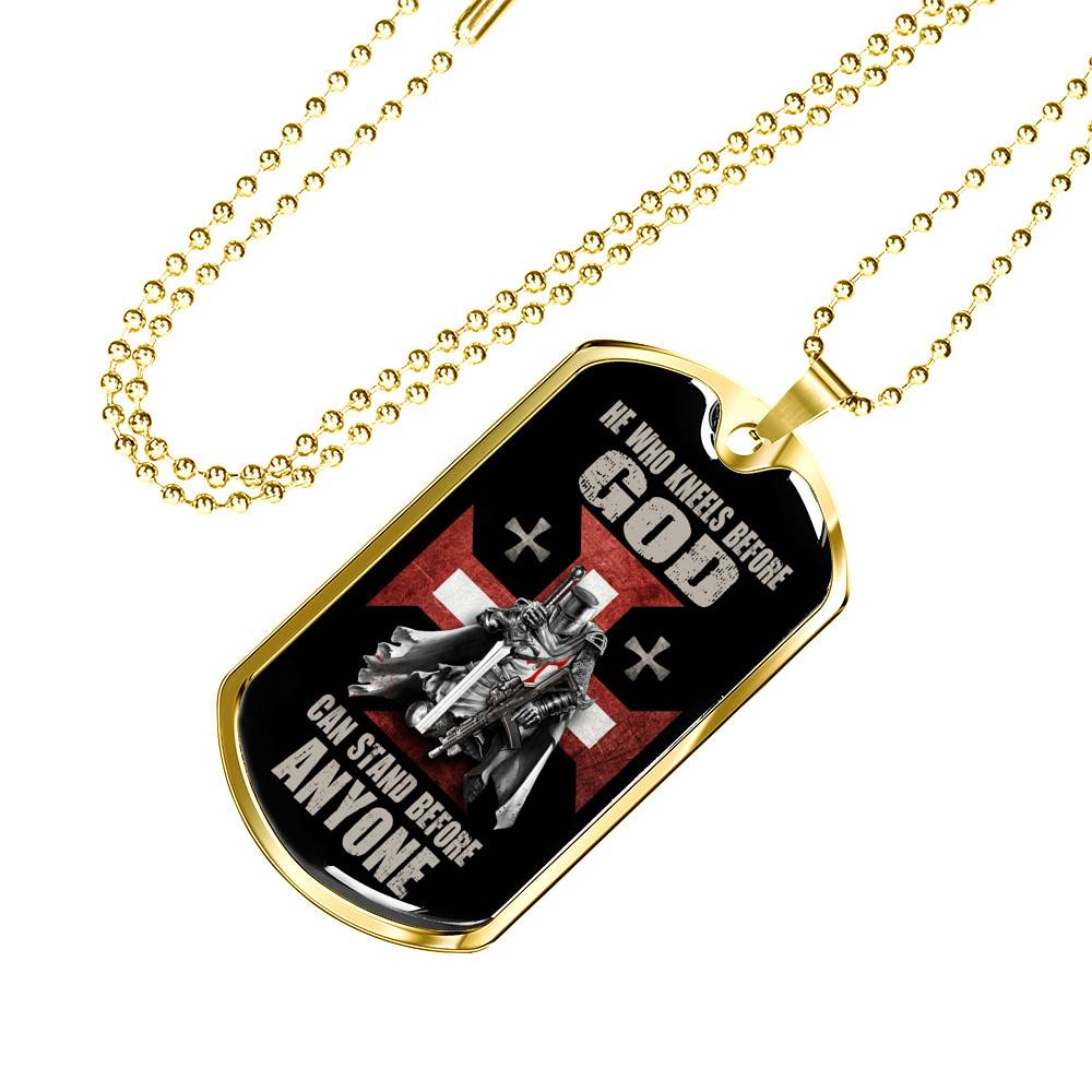 He Who Kneels Before God Can Stand Before Anyone Dog Tag Pendant Necklace He Who Kneels Before God Can Stand Before Anyone Dog Tag Pendant Necklace