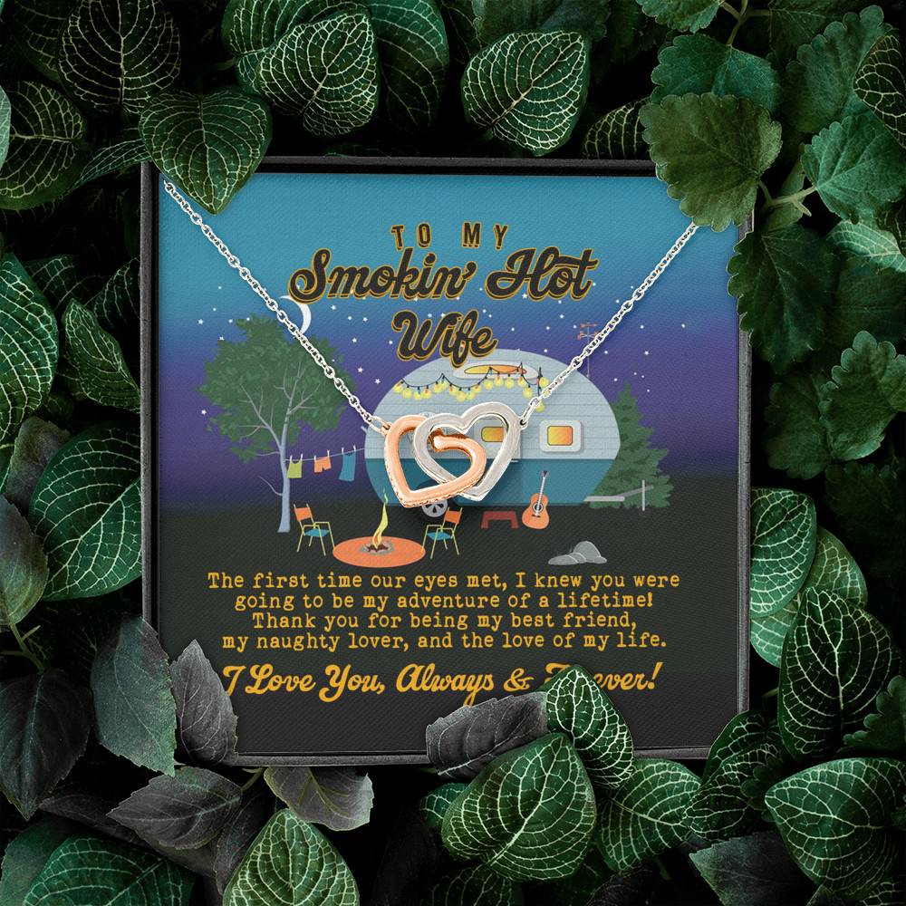 To My Smokin' Hot Wife the First Time Our Eyes Met Camping Interlocking Hearts Pendant Necklace