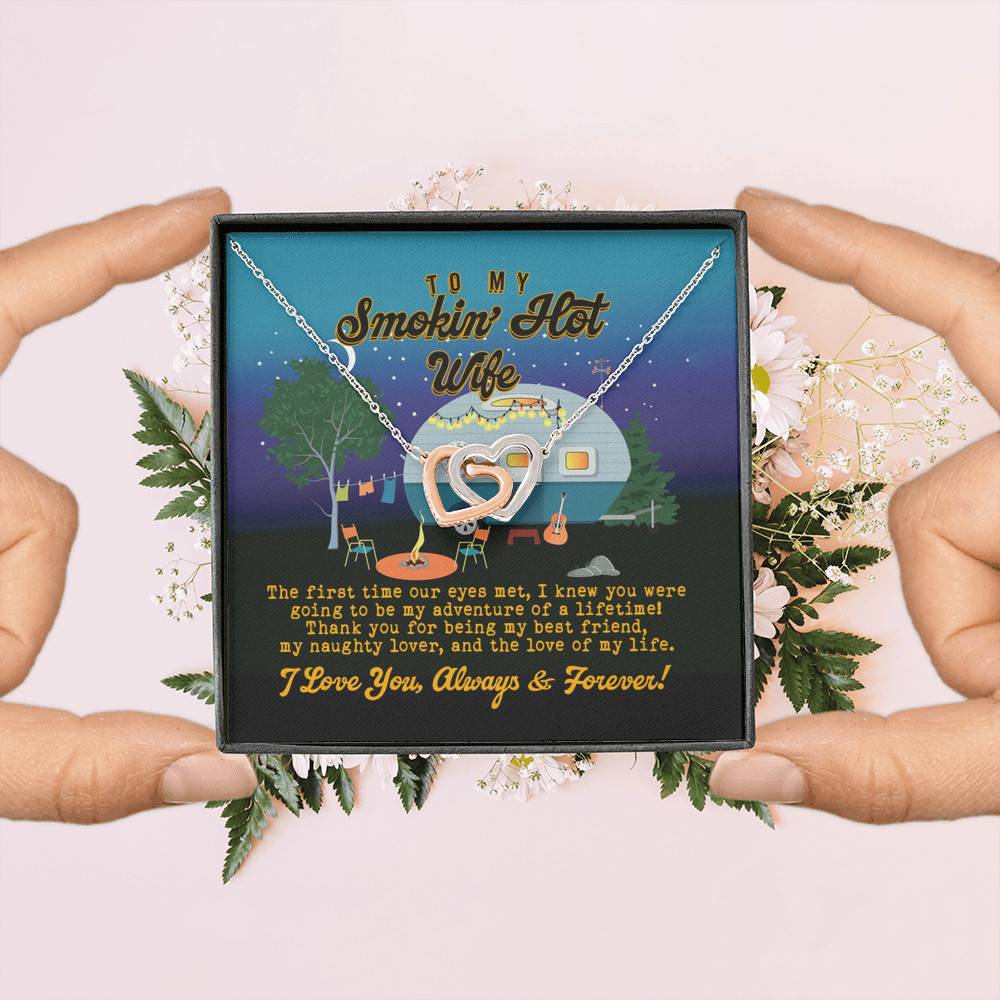 To My Smokin' Hot Wife the First Time Our Eyes Met Camping Interlocking Hearts Pendant Necklace