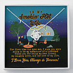 To My Smokin' Hot Wife the First Time Our Eyes Met Camping Love Knot Pendant Necklace - Love Knot Necklace
