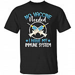 No Vaccine Needed Tshirt, Black, Unisex T-Shirt