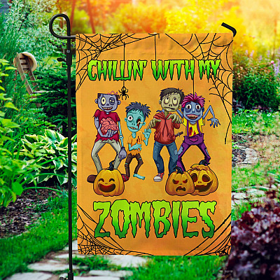 Chillin' With My Zombies Outdoor Indoor Decorative Garden Flag - House Flag - Wall Flag- Halloween Party Flag