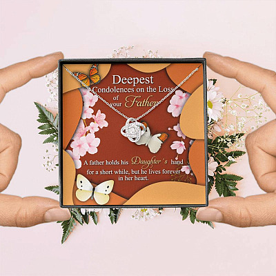 Deepest Condolence On The Loss Of Your Father Memorial Love Knot Necklace - Remembrance Sympathy Gifts