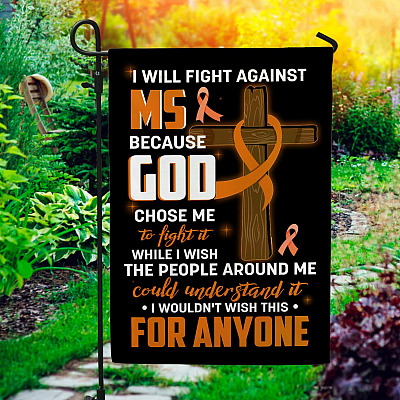 Fight Against Ms Multiple Sclerosis Ribbon God Chose Me Garden Flag - House Flag - Wall Flag