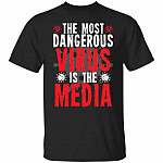 The Most Dangerous Virus Is T-Shirt, Black, Unisex T-Shirt