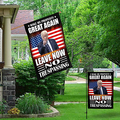 Alternative view of American Flag Make My Property Great Again Leave No Trespassing Trump Flag - Funny Trump Outdoor Garden Flag