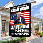 American Flag Make My Property Great Again Leave No Trespassing Trump Flag - Funny Trump Outdoor Garden Flag