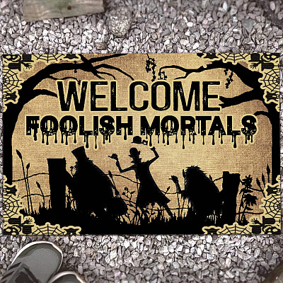 Welcome Foolish Mortals Doormat - Funny Halloween Hitchhiking Ghosts Doormat