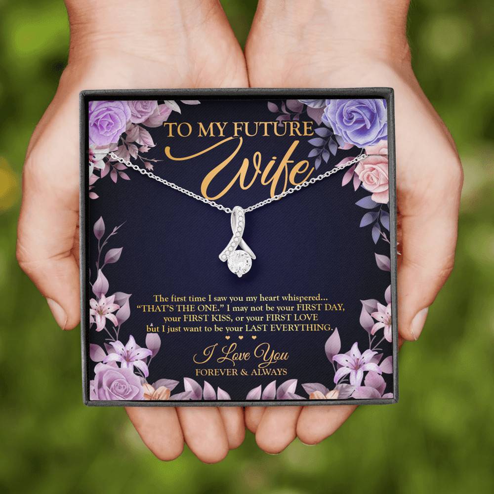 To My Future Wife the First Time I Saw You My Heart Whispered That's the One Alluring Pendant Necklace