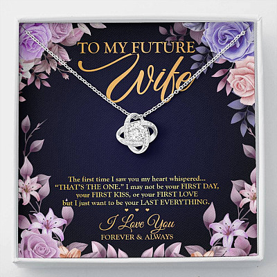 To My Future Wife the First Time I Saw You My Heart Whispered That's the One Love Knot Pendant Necklace - Love Knot Necklace