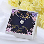 To My Future Wife the First Time I Saw You My Heart Whispered That's the One Love Knot Pendant Necklace