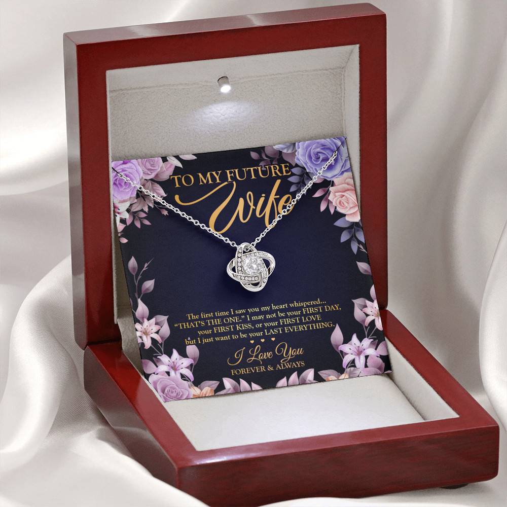 To My Future Wife the First Time I Saw You My Heart Whispered That's the One Love Knot Pendant Necklace
