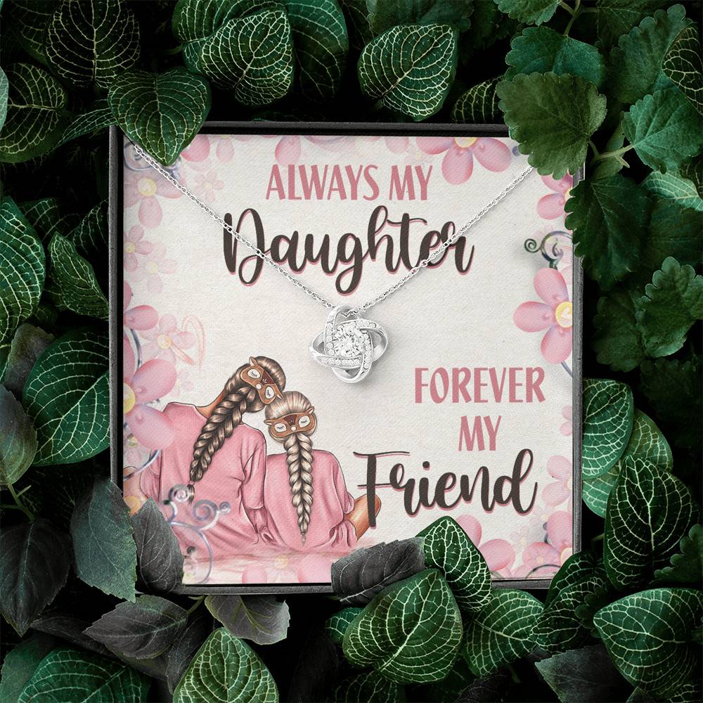 Always My Daughter Forever My Friend Mom and Daughter Love Knot Pendant Necklace