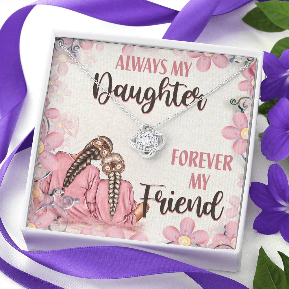 Always My Daughter Forever My Friend Mom and Daughter Love Knot Pendant Necklace