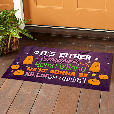 Alternative view of It's Either Snapped Or Home Alone We're Gonna Be Killin' Or Chillin' Halloween Christmas Indoor Outdoor Doormat
