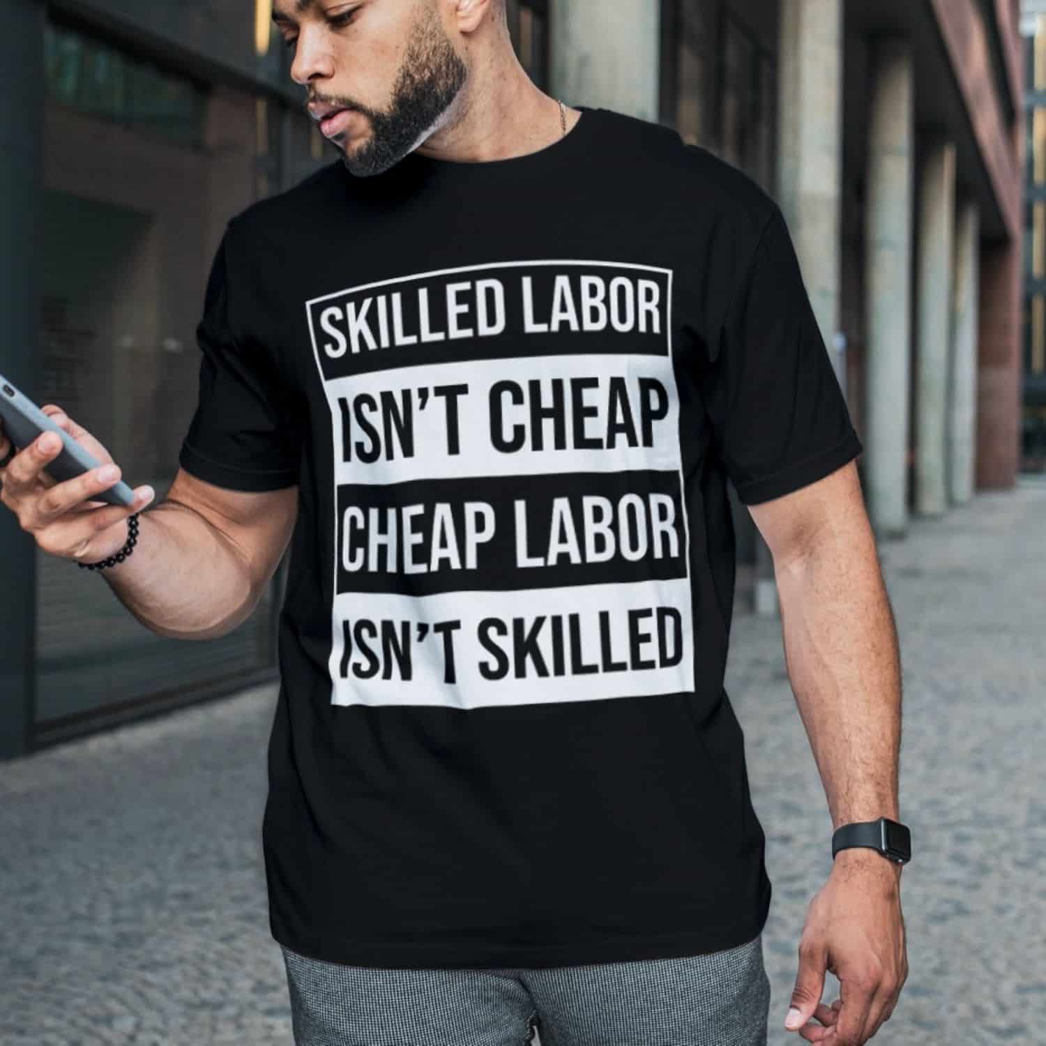 6O. Skilled Labor (tee) mk1