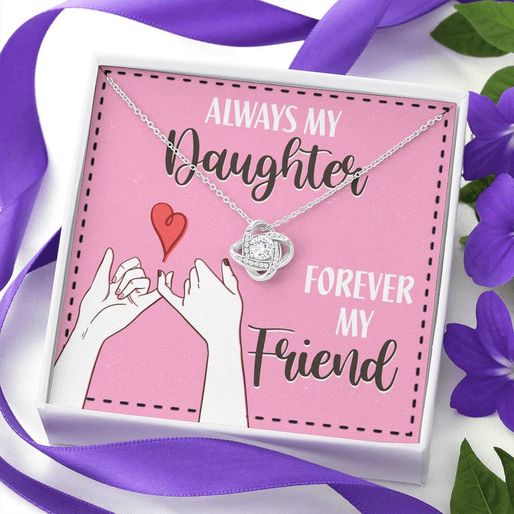 Mom and Daughter Always My Daughter Forever My Friend Love Knot Pendant Necklace