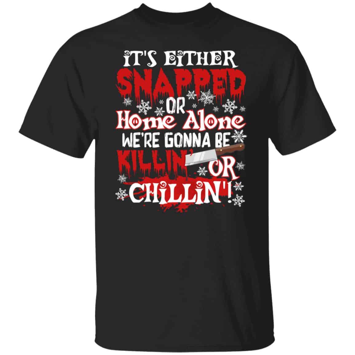 Killin Or Chillin tee, Black, Unisex T-Shirt Killin Or Chillin tee, Black, Unisex T-Shirt