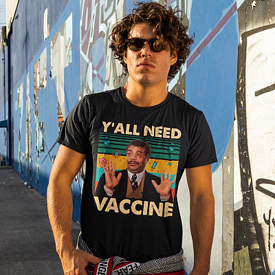 Alternative view of Neil deGrasse Tyson Y'all Need Vaccine T-shirt - V-neck - Funny Anti Vaccine No Vaccination Shirt