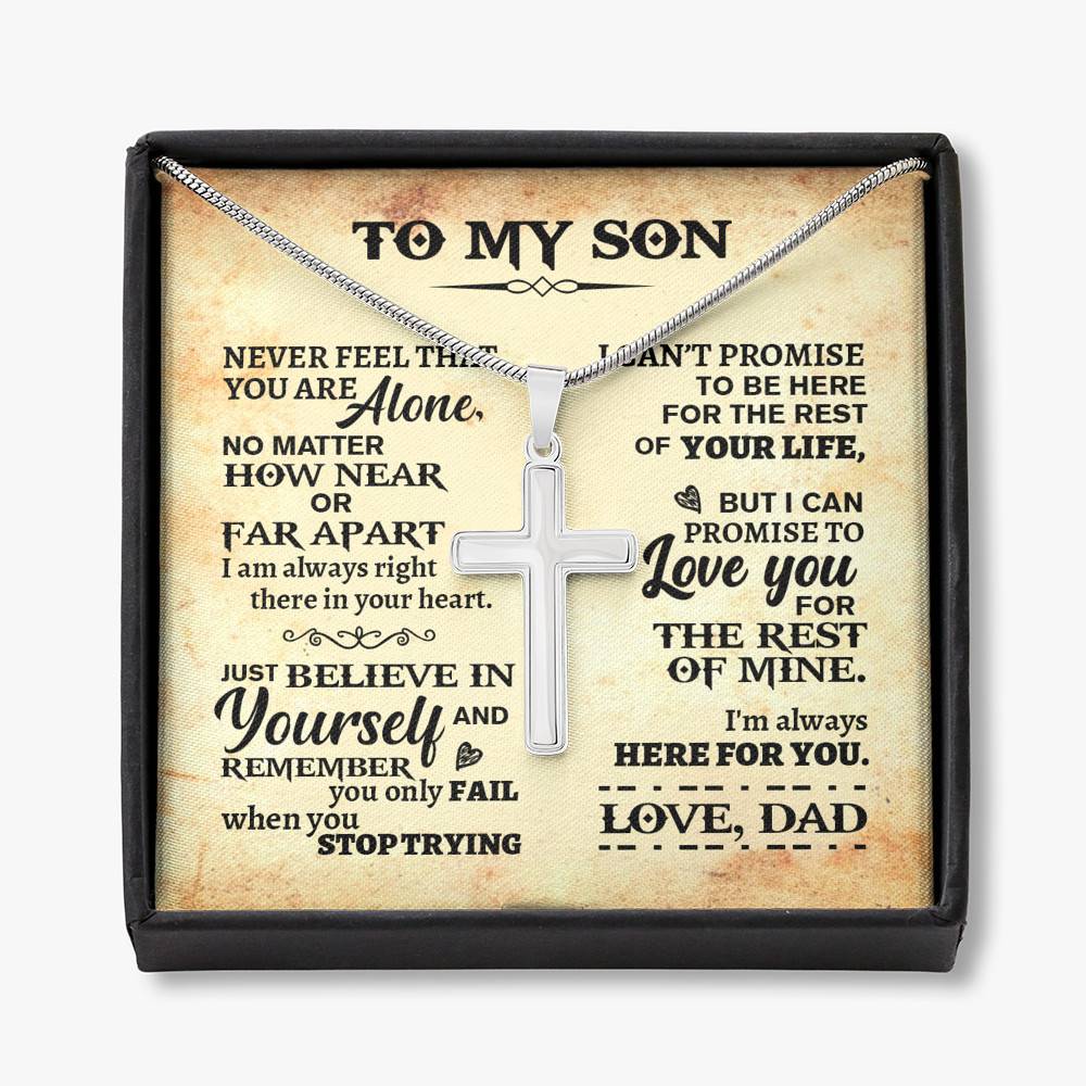 Gift For Son From Dad - Never Feel That You Are Alone Artisan Crafted Cross Necklace - Artisan Crafted Cross Necklace