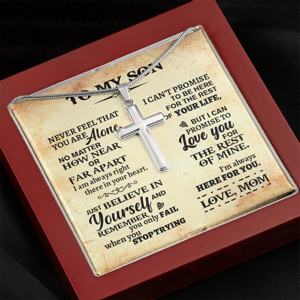 Gift For Son From Dad - Never Feel That You Are Alone Artisan Crafted Cross Necklace