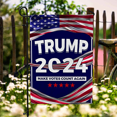 Trump 2024 Make Votes Count Again American Flag - Presidential Election 2024 Garden Flag - House Flag