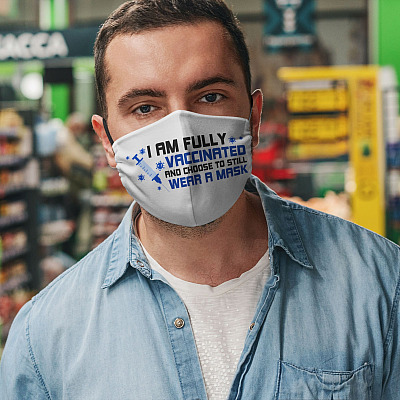 Alternative view of I'm Fully Vaccinated And Still Choose To Wear A Mask Washable Reusable Custom Printed Cloth Face Mask