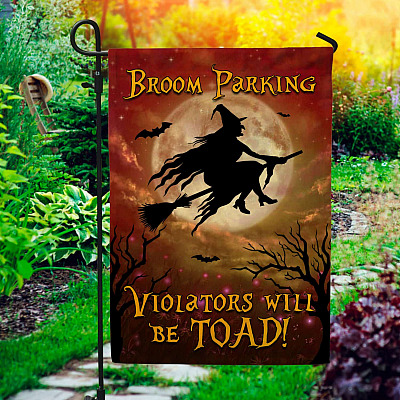 Broom Parking Violators Will Be Toad Halloween Witch Outdoor Indoor Garden Flag - House Flag - Wall Flag