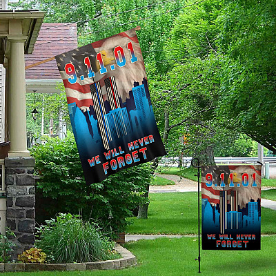 Alternative view of 9-11-01 We Will Never Forget September 11th Memory Sacrifice Honor Garden Flag - House Flag - Wall Flag