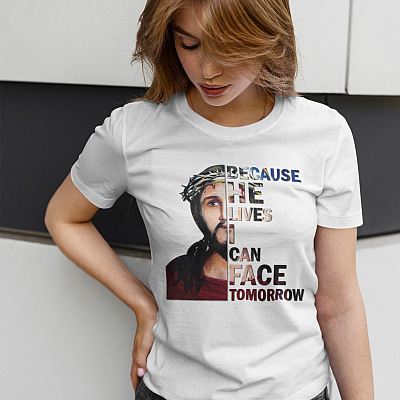 Alternative view of Because He Lives I Can Face Tomorrow T-Shirt - V-Neck Shirt - Jesus Lover Shirt