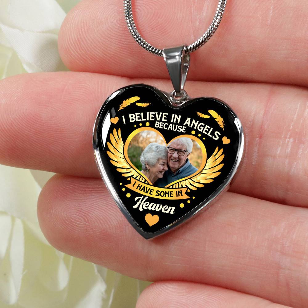 I Believe in Angels Because I Have Some in Heaven Personalized Photo Heart Pendant Necklace