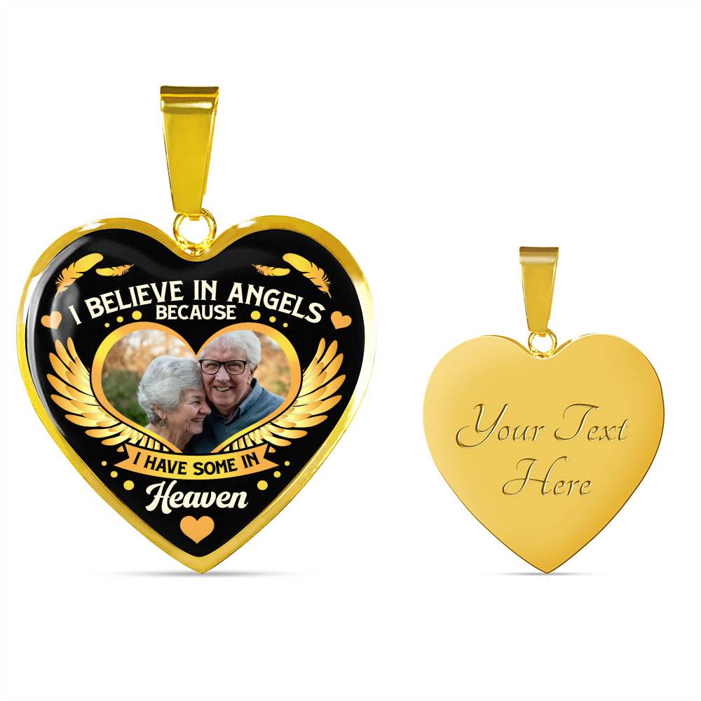 I Believe in Angels Because I Have Some in Heaven Personalized Photo Heart Pendant Necklace