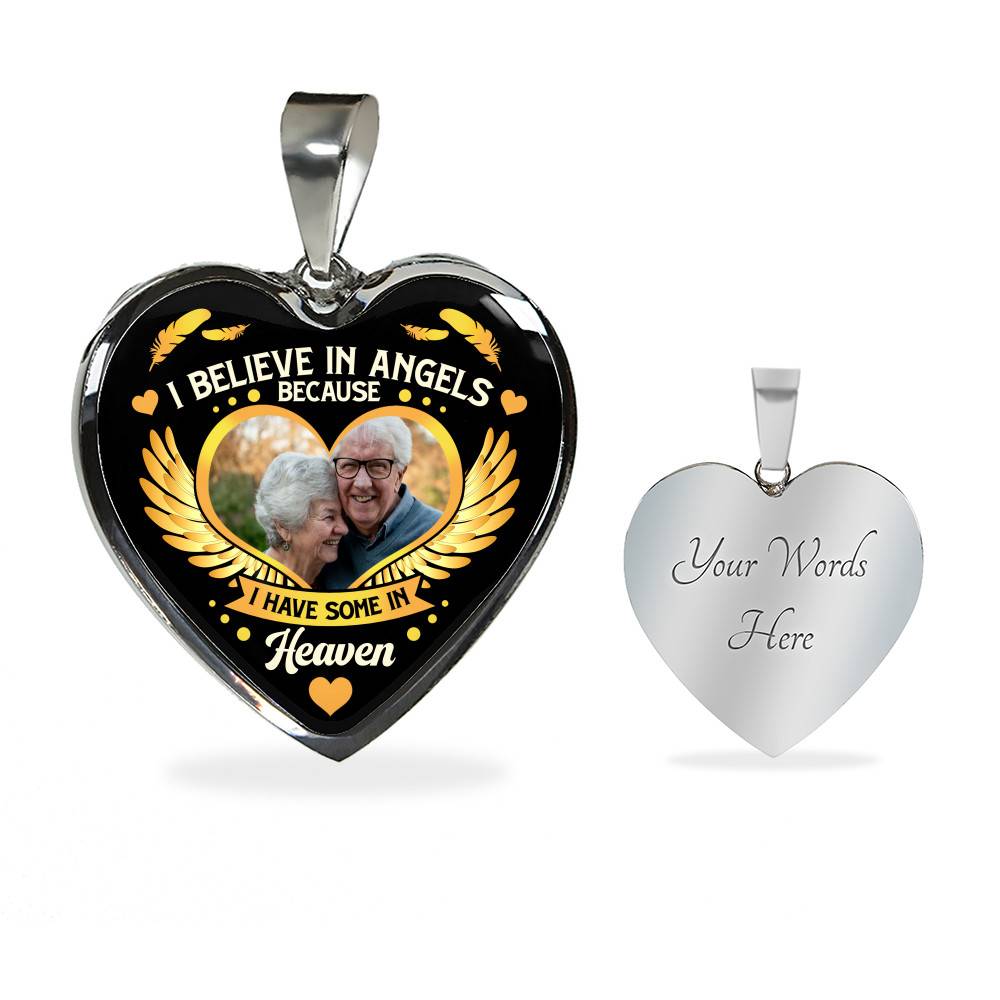 I Believe in Angels Because I Have Some in Heaven Personalized Photo Heart Pendant Necklace