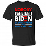 Nobody Voted For Biden Tshirt, Black, Unisex T-Shirt