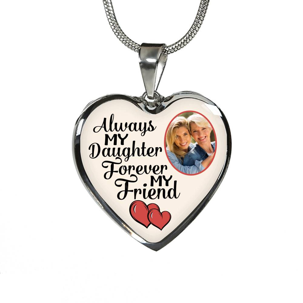 Personalized Photo Always My Daughter Forever My Friend Heart Pendant Necklace