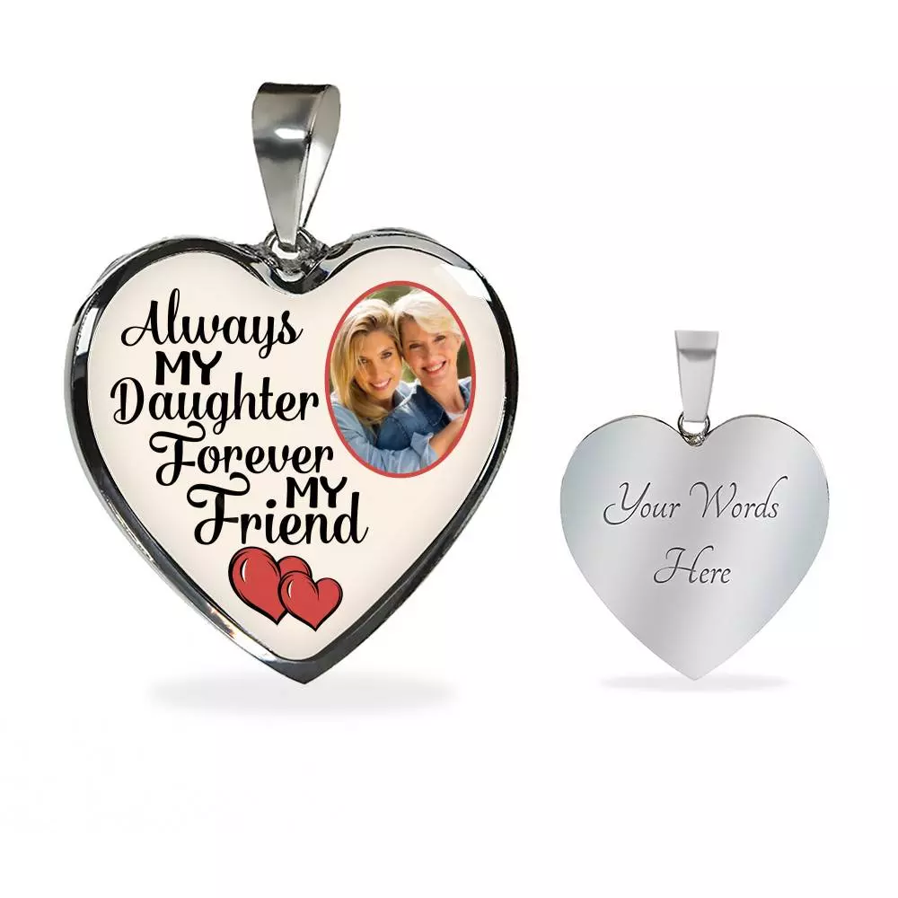 Personalized Photo Always My Daughter Forever My Friend Heart Pendant Necklace
