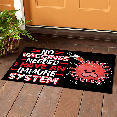 Alternative view of No Vaccines Needed I Have An Immune System Doormat - No Vaccines Indoor Outdoor Doormat