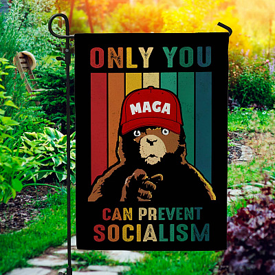 Anti Socialism Flag Only You Can Prevent Socialism Garden Flag - House Flag - Wall Flag