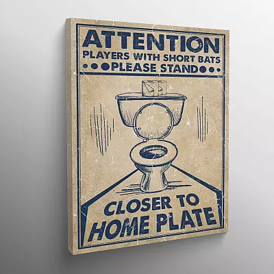 Alternative view of Attention Players With Short Bats Please Stand Closer To Home Plate Funny Baseball Restroom Framed Canvas Prints - Unframed Poster