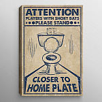 Attention Players With Short Bats Please Stand Closer To Home Plate Funny Baseball Restroom Framed Canvas Prints - Unframed Poster