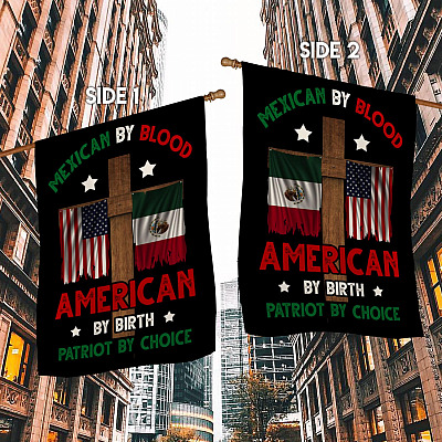 Alternative view of Mexican By Blood American By Birth Patriot By Choice Outdoor Garden Flag - House Flag - Wall Flag