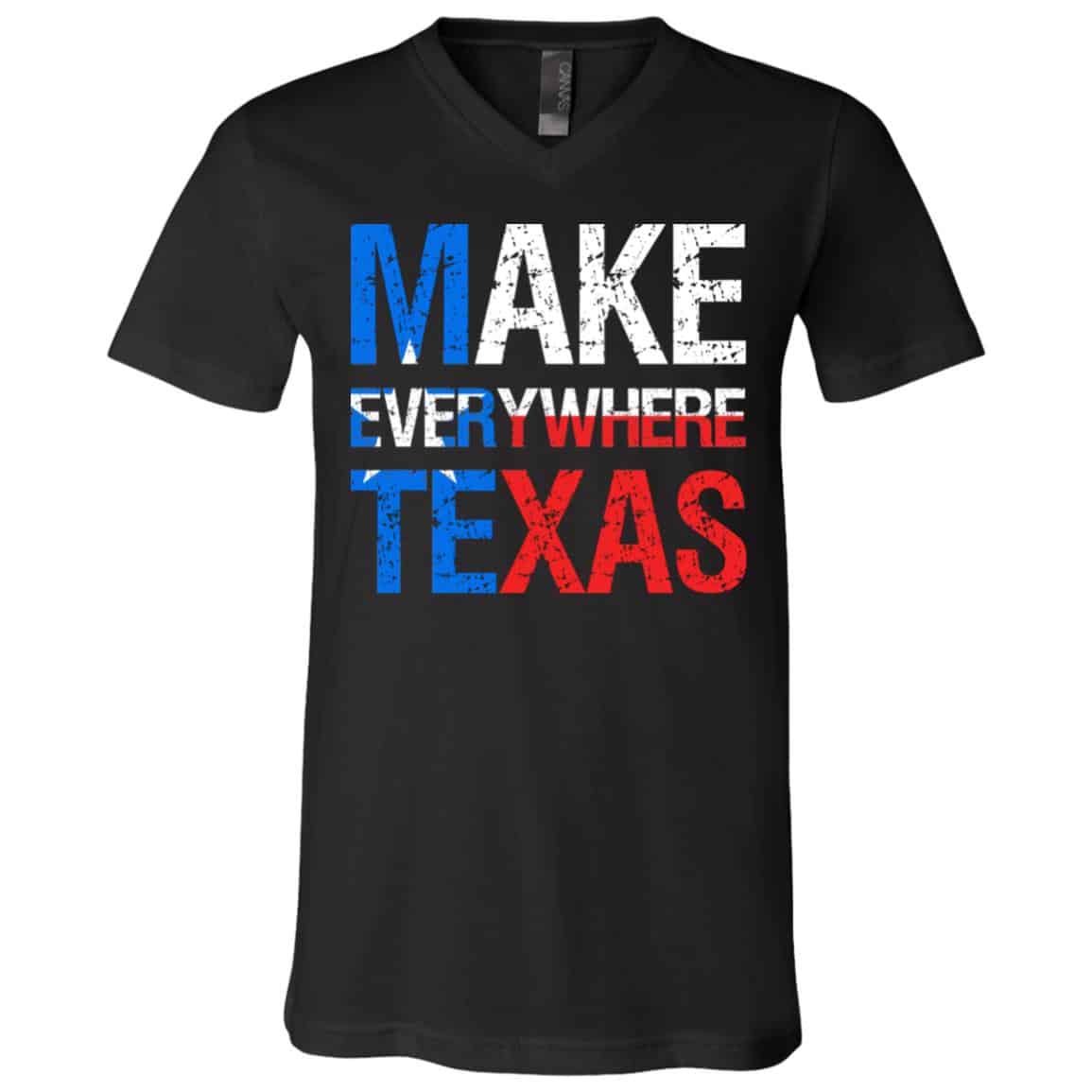 Make Everywhere Texas, Black, V-Neck T-Shirt
